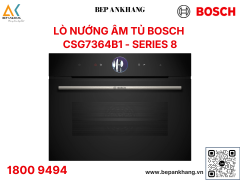 Lò nướng kèm hấp âm tủ Bosch CSG7364B1 45L Series 8 - Made in Germany